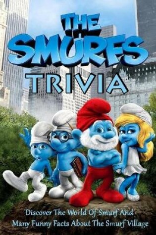 Cover of The Smurfs Trivia