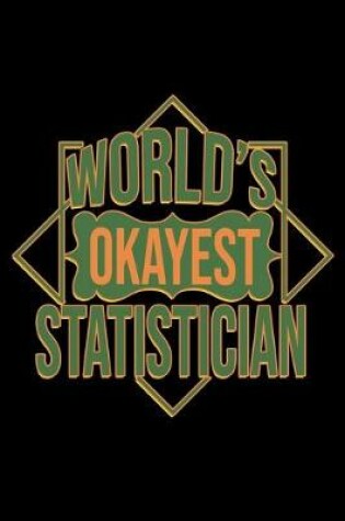 Cover of World's okayest Statistician