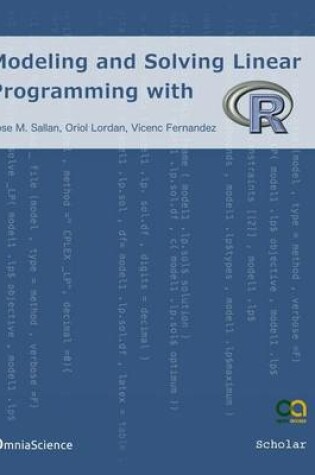 Cover of Modeling and Solving Linear Programming with R