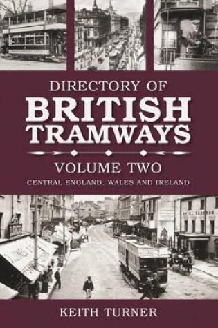 Cover of Directory of British Tramways Volume Two