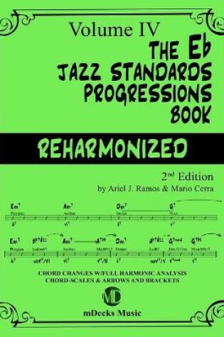 Cover of The Eb Jazz Standards Progressions Book Reharmonized Vol. 4