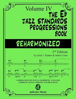 Book cover for The Eb Jazz Standards Progressions Book Reharmonized Vol. 4