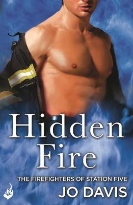 Book cover for Hidden Fire: The Firefighters of Station Five Book 3