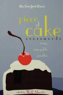 Book cover for The New York Times Piece of Cake Crosswords