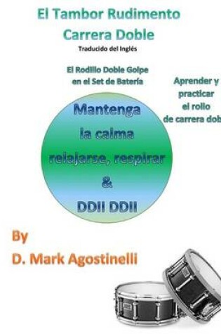 Cover of El Tambor Rudimento Carrera Doble - Traducido del Ingles (Spanish Version)