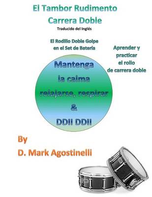 Book cover for El Tambor Rudimento Carrera Doble - Traducido del Ingles (Spanish Version)