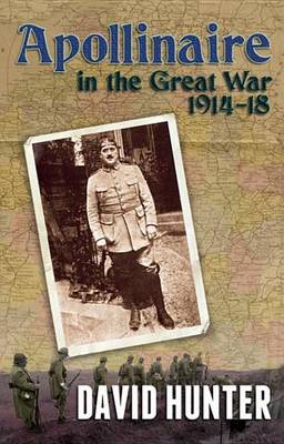 Book cover for Apollinaire and the Great War, 1914-18