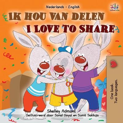 Book cover for I Love to Share (Dutch English Bilingual Children's Book)