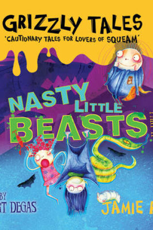 Cover of Nasty Little Beasts