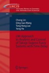 Book cover for Lmi Approach to Analysis and Control of Takagi-Sugeno Fuzzy Systems with Time Delay