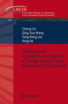 Cover of Lmi Approach to Analysis and Control of Takagi-Sugeno Fuzzy Systems with Time Delay