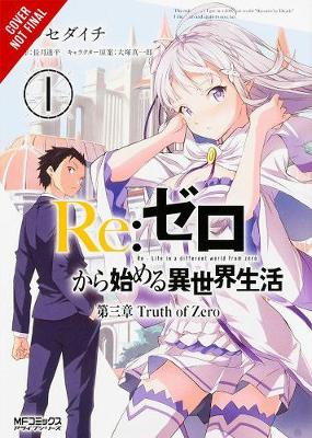 Book cover for Re:ZERO -Starting Life in Another World-, Chapter 3: Truth of Zero, Vol. 1 (manga)