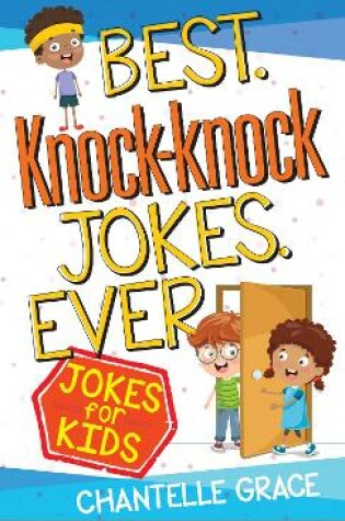 Cover of Best Knock-Knock Jokes Ever