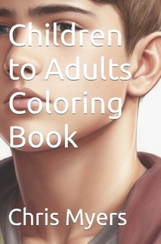 Cover of Children to Adults Coloring Book