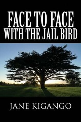 Cover of Face to Face with the Jail Bird