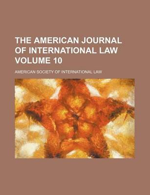 Book cover for The American Journal of International Law Volume 10