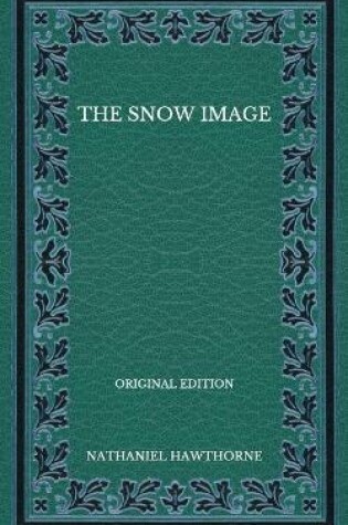 Cover of The Snow Image - Original Edition