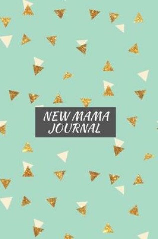 Cover of New Mama Journal