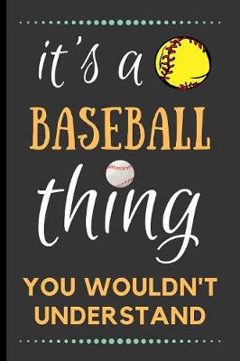 Book cover for It's a Baseball Thing You Wouldn't Understand