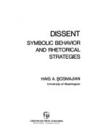 Cover of Dissent, Symbolic Behavior and Rhetorical Strategies.