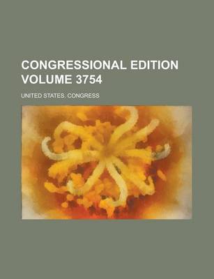 Book cover for Congressional Edition Volume 3754