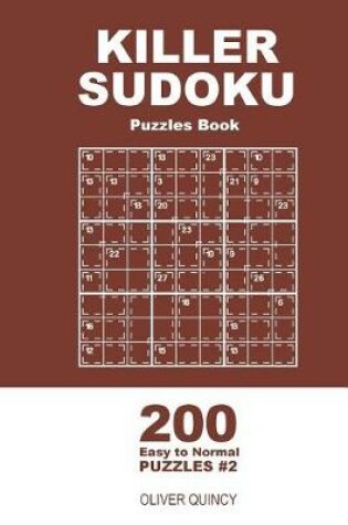 Cover of Killer Sudoku - 200 Easy to Normal Puzzles 9x9 (Volume 2)
