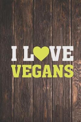 Book cover for I Heart Love Vegans - Journal