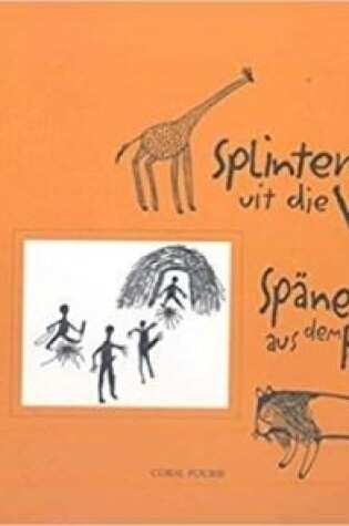 Cover of Splinters Uit Die Vuur/Spane Aus Dem Feuer