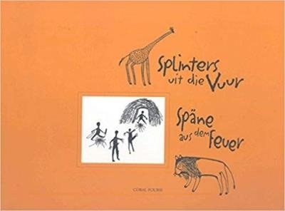 Book cover for Splinters Uit Die Vuur/Spane Aus Dem Feuer