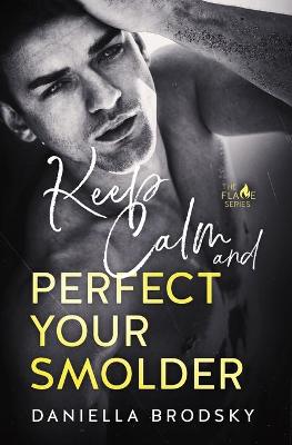 Book cover for Keep Calm and Perfect Your Smolder