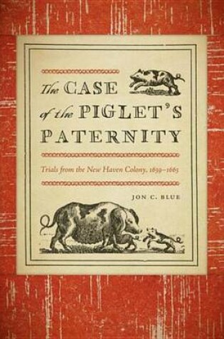 Cover of The Case of the Piglet's Paternity