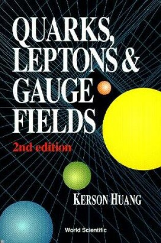 Cover of Quarks, Leptons And Gauge Fields (2nd Edition)