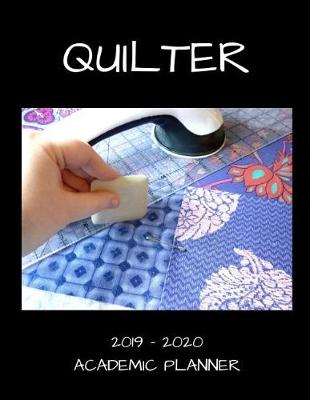 Book cover for Quilter 2019 - 2020 Academic Planner