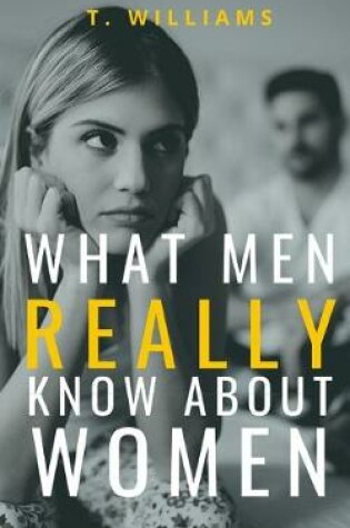 Cover of What Men Really Know about Women