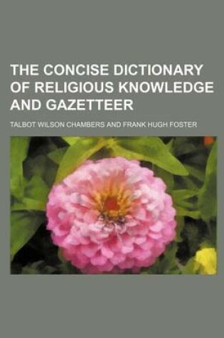 Cover of The Concise Dictionary of Religious Knowledge and Gazetteer