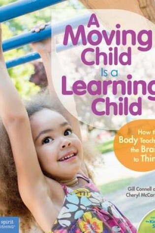 Cover of A Moving Child is a Learning Child
