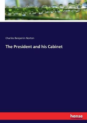 Book cover for The President and his Cabinet