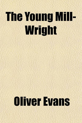 Book cover for The Young Mill-Wright