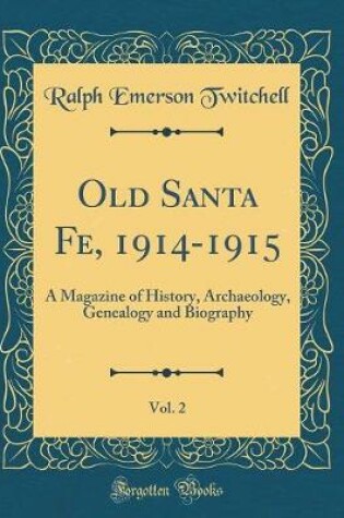 Cover of Old Santa Fe, 1914-1915, Vol. 2