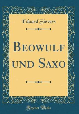 Book cover for Beowulf und Saxo (Classic Reprint)