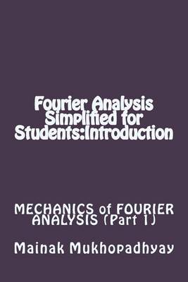 Book cover for Fourier Analysis Simplified for Students