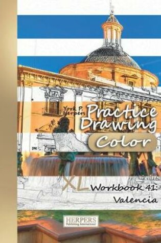 Cover of Practice Drawing [Color] - XL Workbook 41