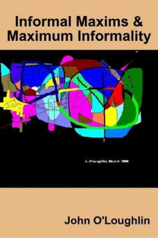 Cover of Informal Maxims & Maximum Informality