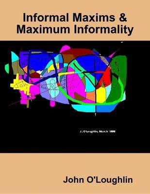 Book cover for Informal Maxims & Maximum Informality