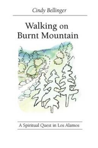 Cover of Walking on Burnt Mountain