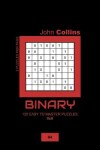 Book cover for Binary - 120 Easy To Master Puzzles 8x8 - 4