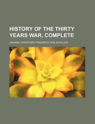 Book cover for History of the Thirty Years War, Complete