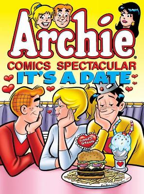 Book cover for Archie Comics Spectacular: It's A Date