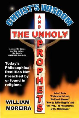 Cover of Christ's Wisdom and the Unholy Prophets