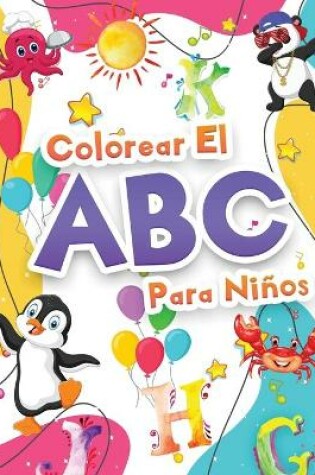 Cover of Colorear El Abecedario Para Niños